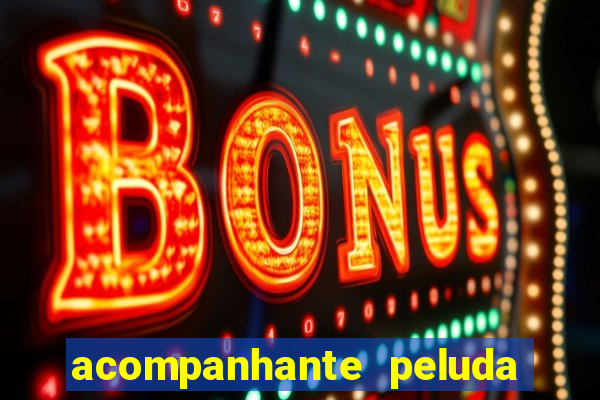 acompanhante peluda s o paulo